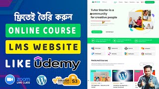 How to Create LMS Online Course Education Website like Udemy with WordPress Tutor LMS Bangla [upl. by Nwatna292]