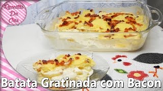 BATATA GRATINADA COM BACON  RECEITAS DA CRIS [upl. by Gilder]