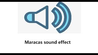 Maracas sound effect [upl. by Tiffany494]