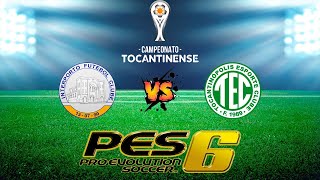 PES 6 Campeonato Tocantinense Final  Interporto x Tocantinópolis [upl. by Lux]