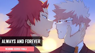 Always and Forever  Kirishima and Bakugou x Listener  Wedding Series Finale [upl. by Bohun]