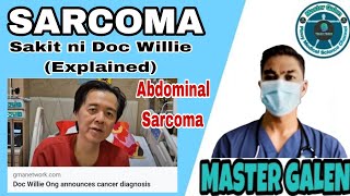 Sarcoma sakit ni Doc Willie Ong explained [upl. by Tillio961]