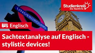 Sachtextanalyse auf Englisch  stylistic devices  Englisch verstehen mit dem Studienkreis [upl. by Nuahc]