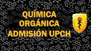 Química orgánica examen UPCH pre  Cayetano [upl. by Yruoc15]