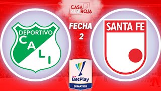 CALI VS SANTA FE  FECHA 2  CASA ALBIRROJA  TRANSMISIÓN RADIAL 1040AM [upl. by Aicilegna]