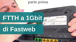 Testiamo la FTTH di Fastweb lo speed test  parte 1 [upl. by Brelje434]