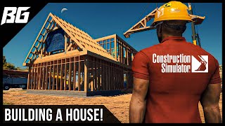 Building a House in Construction Simulator [upl. by Ardnahsal]