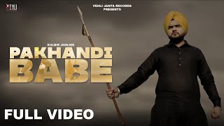 Pakhandi Babe Full Video  Kulbir Jhinjer  Punjabi Songs 2014  Vehli Janta Records [upl. by Ahsaetan]