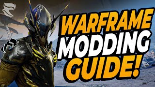 Warframe Ultimate Frame Modding Guide 2024 [upl. by Anos]