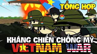 Tổng Hợp Kháng Chiến Chống Mỹ  VIETNAM WAR  NTC Anima [upl. by Salhcin]