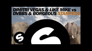 Dimitri Vegas amp Like Mike vs DVBBS amp Borgeous  Stampede Original Mix [upl. by Cibis]