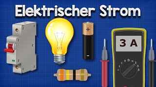 Elektrischer Strom Erklärt [upl. by Peirsen768]