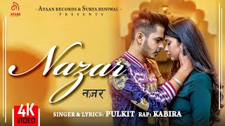 Nazar Official Video  Pulkit Arora  Kabira  Ayaan Records  Latest Haryanvi Songs 2020 [upl. by Jacquette]