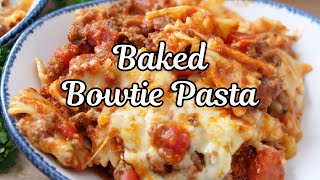 Baked Bowtie Pasta [upl. by Gaughan]