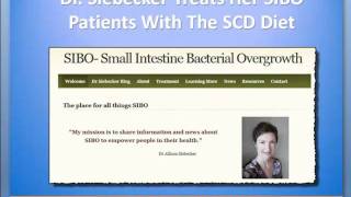 Dr Siebecker Treats Small Intestinal Bacterial Overgrowth With The SCD Diet Podcast 25 [upl. by Elohcin]