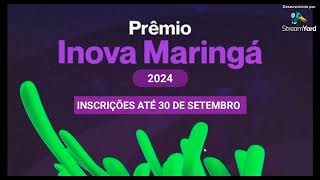 CADASTRO PREMIO INOVA MARINGÁ 2024 [upl. by Notslah991]