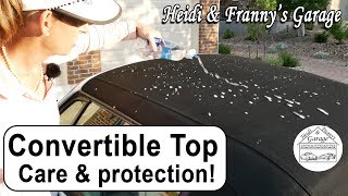 Convertible Top how to Clean and Protect Easy [upl. by Linsk]