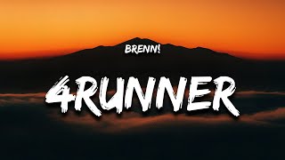 Brenn  4Runner Lyrics [upl. by Ylyl]