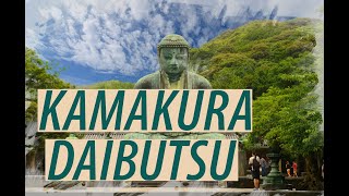 【4K】日本 KAMAKURA DAIBUTSU BIG BUDDHA KAMAKURA JAPAN [upl. by Chin782]