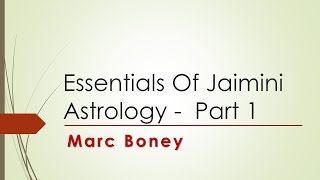 Essentials of Jaimini Astrology  Part 1 [upl. by Everett]