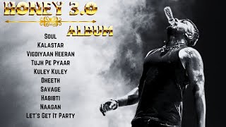 HONEY 30  FULL ALBUM  Yo Yo Honey Singh  Rony Ajnali amp Gill Machhrai  Guru Geet Tracks [upl. by Davena909]