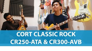 Ngobrol Gitar  Cort Classic Rock Series CR250 ATA amp CR300 AVB [upl. by Erina]