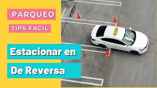 COMO ESTACIONARSE DE REVERSATécnicas para nuevos Conductores de Auto [upl. by Konstantin]