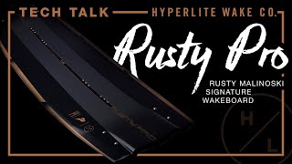 2023 Hyperlite Tech Talk  RUSTY PRO WAKEBOARD [upl. by Eynenihc]