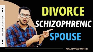 Can Husband Divorce A Wife Who Is A Patient Of Schizophrenia I Marriage Annulment I 2023 [upl. by Ylnevaeh]