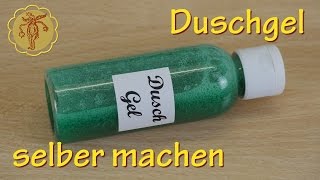 Duschgel selber machen  Grundrezept [upl. by Nlocnil820]