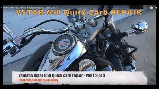 Yamaha Star 650 Quick Carburetor Repair  Clean 3 of 3 [upl. by Durer]