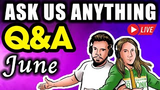 LIVE June QampA Livestream  Ask us ANYTHING [upl. by Nyleek]