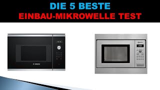 ✅ Top 5 Die Besten Einbau Mikrowelle Test [upl. by Ardien]