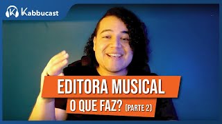 O PAPEL FUNDAMENTAL DAS EDITORAS MUSICAIS COMO ELAS IMPULSIONAM A SUCESSO DE MÚSICOS E BANDAS PT2 [upl. by Leicester]