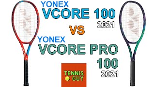 YONEX VCORE 100 2021 vs YONEX VCORE PRO 100 2021  Tennis Racket Comparison  Specs amp Technologies [upl. by Emoryt872]