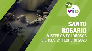 Santo Rosario 📿 Viernes 24 Febrero 2023 Misterios Dolorosos  Tele VID [upl. by Eicirtap534]