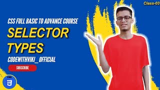 CSS Selectors  CSS Full Course Class03  Selector Types in CSS [upl. by Ymarej]