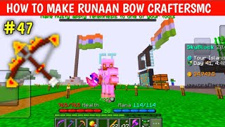 craftersmc skyblock ep 47  how to make runaan bow in craftersmc  make money in craftersmc [upl. by Pernick]