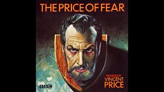 13 Price of Fear  BBC Radio Horror Drama Hosted by Vincent Price The Ninth Removal 1974 [upl. by Euqinim]