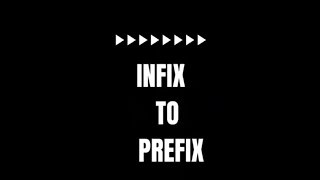 infix to prefix [upl. by Aryamoy869]