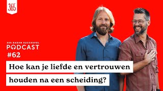 Podcast Hoe kan je liefde en vertrouwen houden na een scheiding [upl. by Bensky]