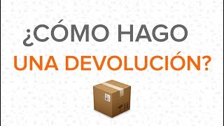 ¿Cómo hago una devolución [upl. by Adliw]