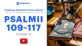 Psalmii lui David  Catisma 16 [upl. by Ayala]