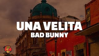 Bad Bunny  Una Velita LetraLyrics [upl. by Hambley]