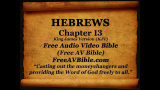 58 Hebrews Complete 113 King James Version KJV Free AV Bible Read Along Bible Narration 2 [upl. by Eejan752]