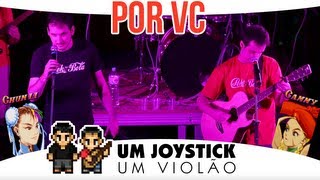 Um Joystick Um Violão  Por Você Ao Vivo no Nerd Rio [upl. by Llehsyar]