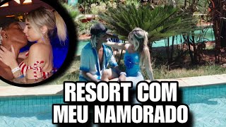 RESORT COM MEU NAMORADO [upl. by Olnton]