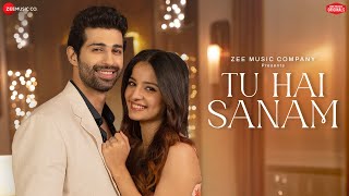 Tu Hai Sanam  Mahima Makwana amp Aashim Gulati  Stebin Ben Sameer H Kumaar  Zee Music Originals [upl. by Zima776]