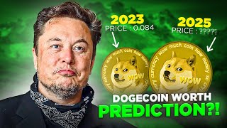 HOW MUCH WILL 1000 DOGECOIN TOKENS BE WORTH BY 2025 [upl. by Merras850]