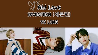 SEVENTEEN 세븐틴  Ah Love Lyrics  가사 [upl. by Wight]